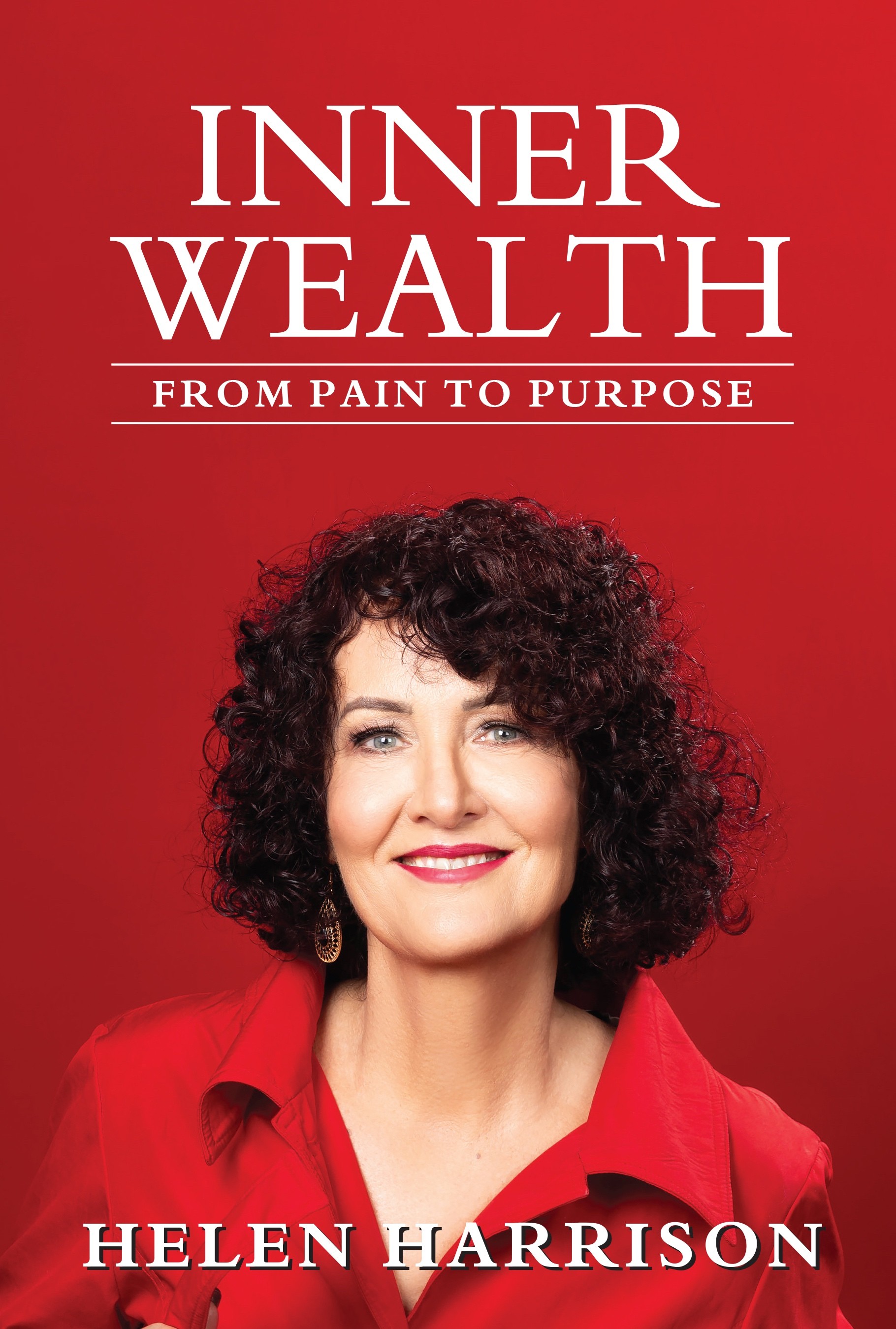 Inner Wealth: From Pain to Purpose